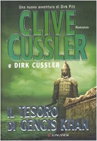 Il tesoro di Gengis Khan - Clive e Dirk Cussler