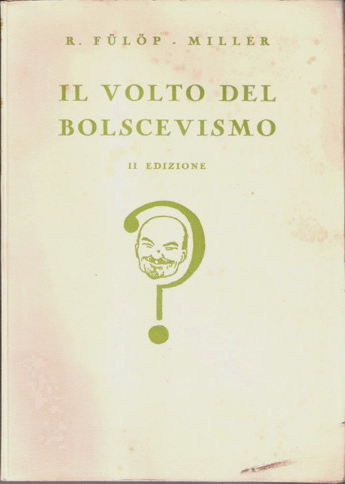 Il volto del bolscevismo - Fülöp-Miller René