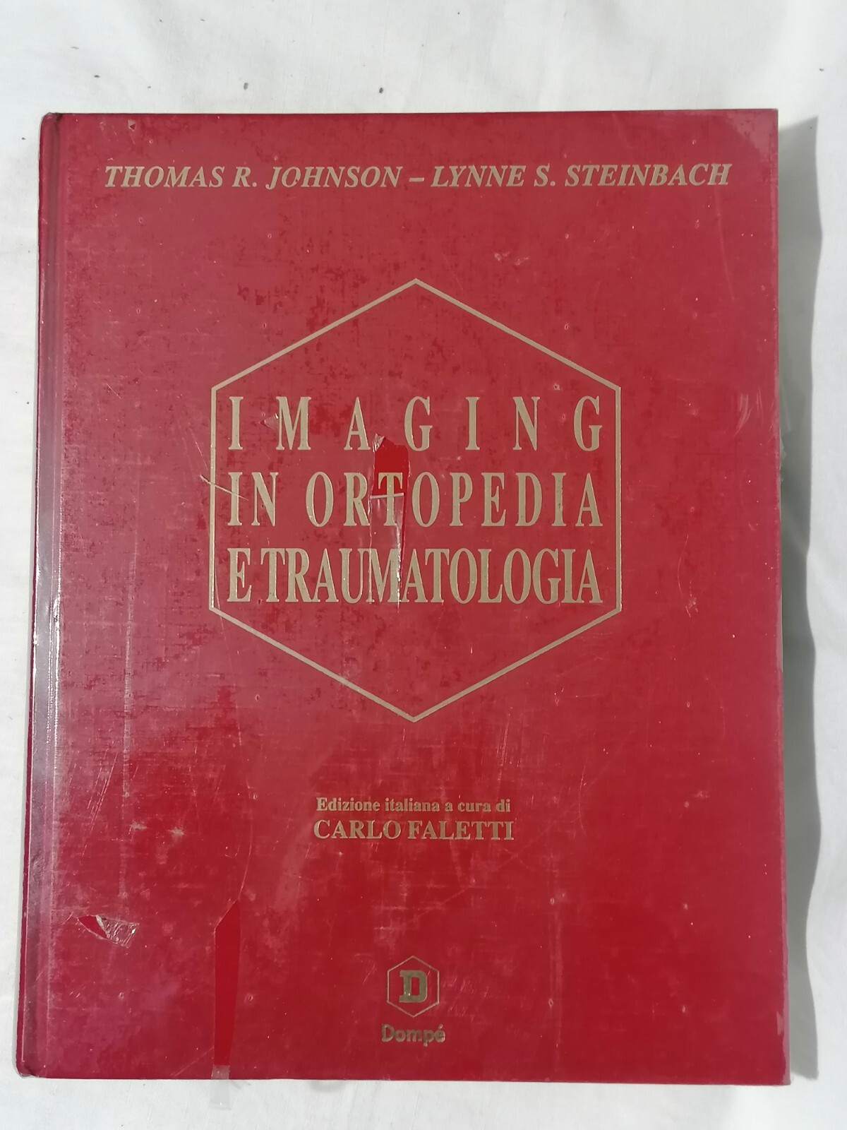 Imaging In Ortopedia E Traumatologia Libroi Johnson Steinback Dompé Radiolo