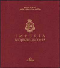 Imperia. Due quadri, una città