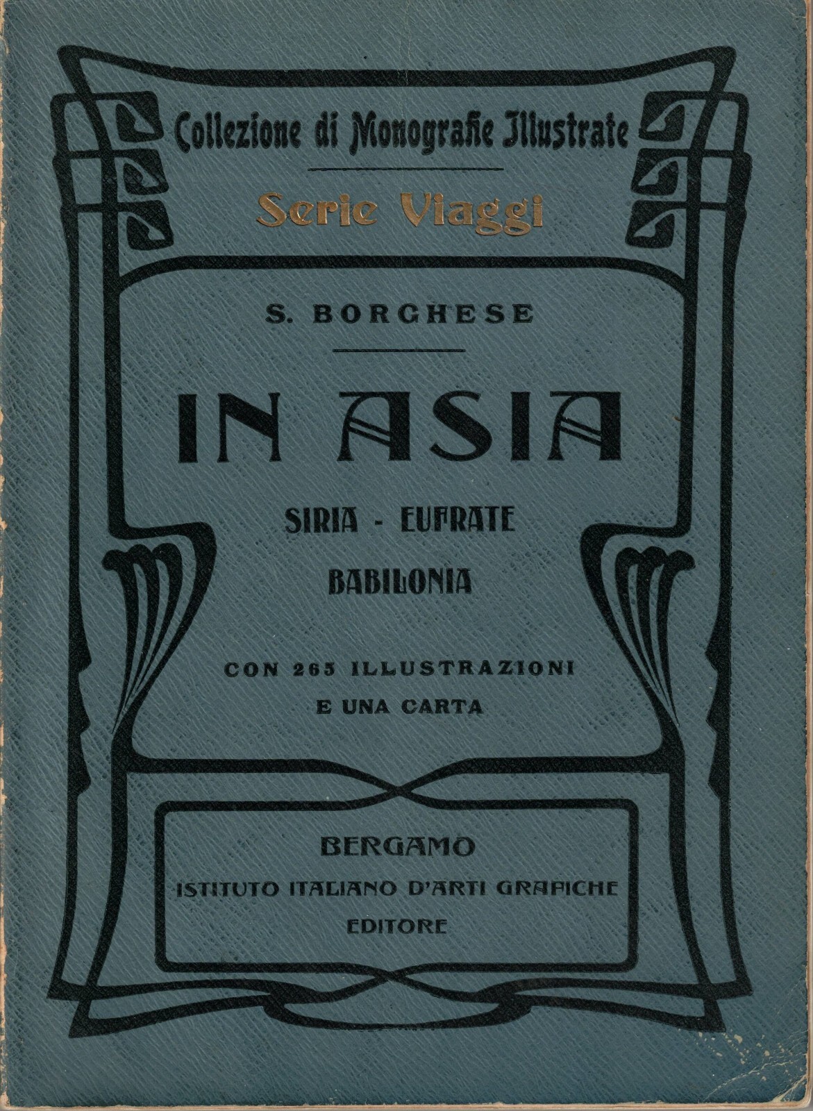 In Asia SIria Eufrate Babilona Libro Borghese Serie Viaggi Monografie …