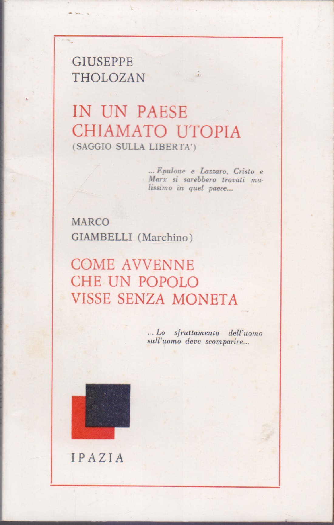 In un paese chiamato utopia - Come avvenne che un …