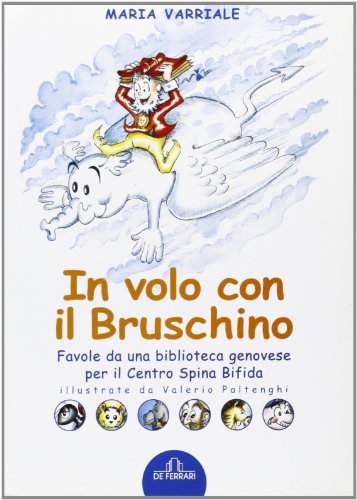 In volo con il bruschino. Favole da una biblioteca genovese …