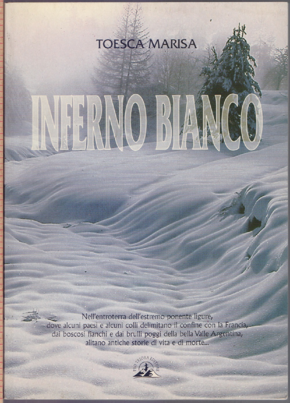 Inferno bianco - Toesca Marisa