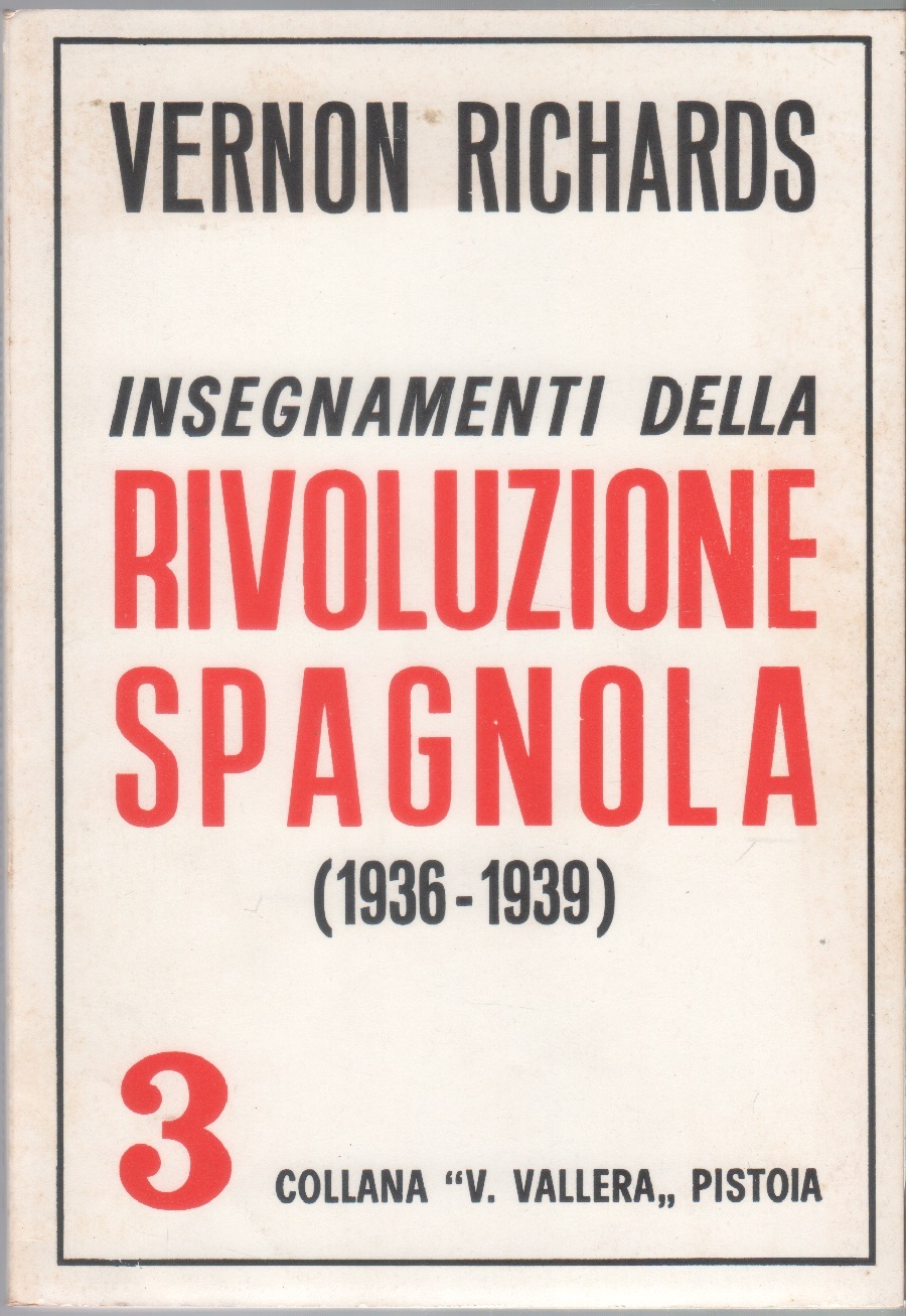 Insegnamenti della Rivoluzione Spagnola (1936-1939) - Vernon Richards