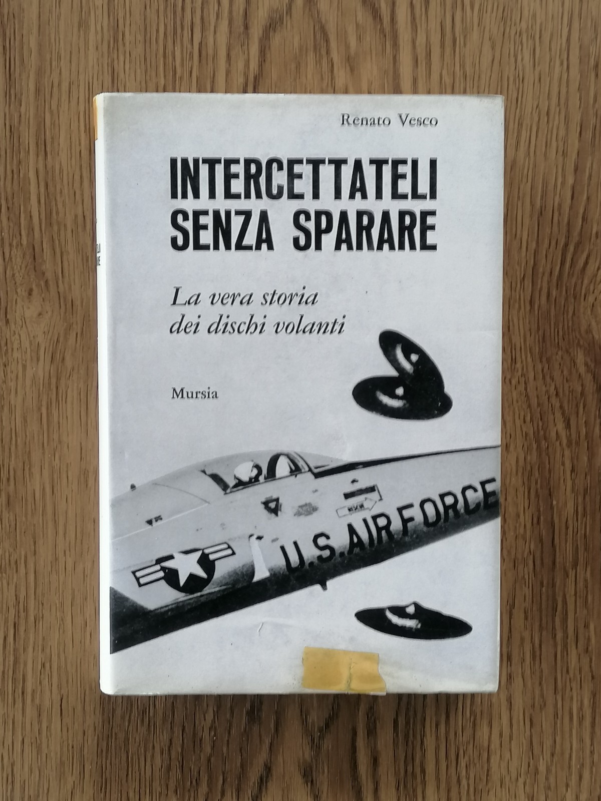 Intercettateli Senza Sparare La Vera Storia Dei Dischi Volanti Libro …