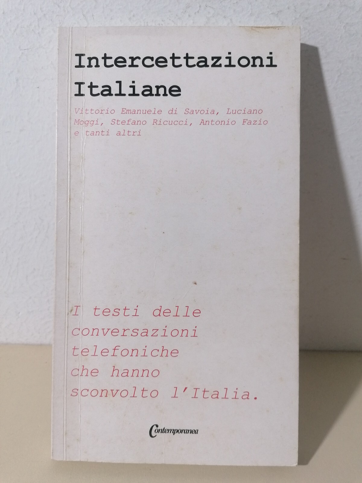 Intercettazioni Italiane Moggi Calciopoli Ricucci Fazio - Testi Conversazioni