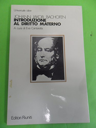 Introduzione al diritto materno - Johann Jakob Bachofen