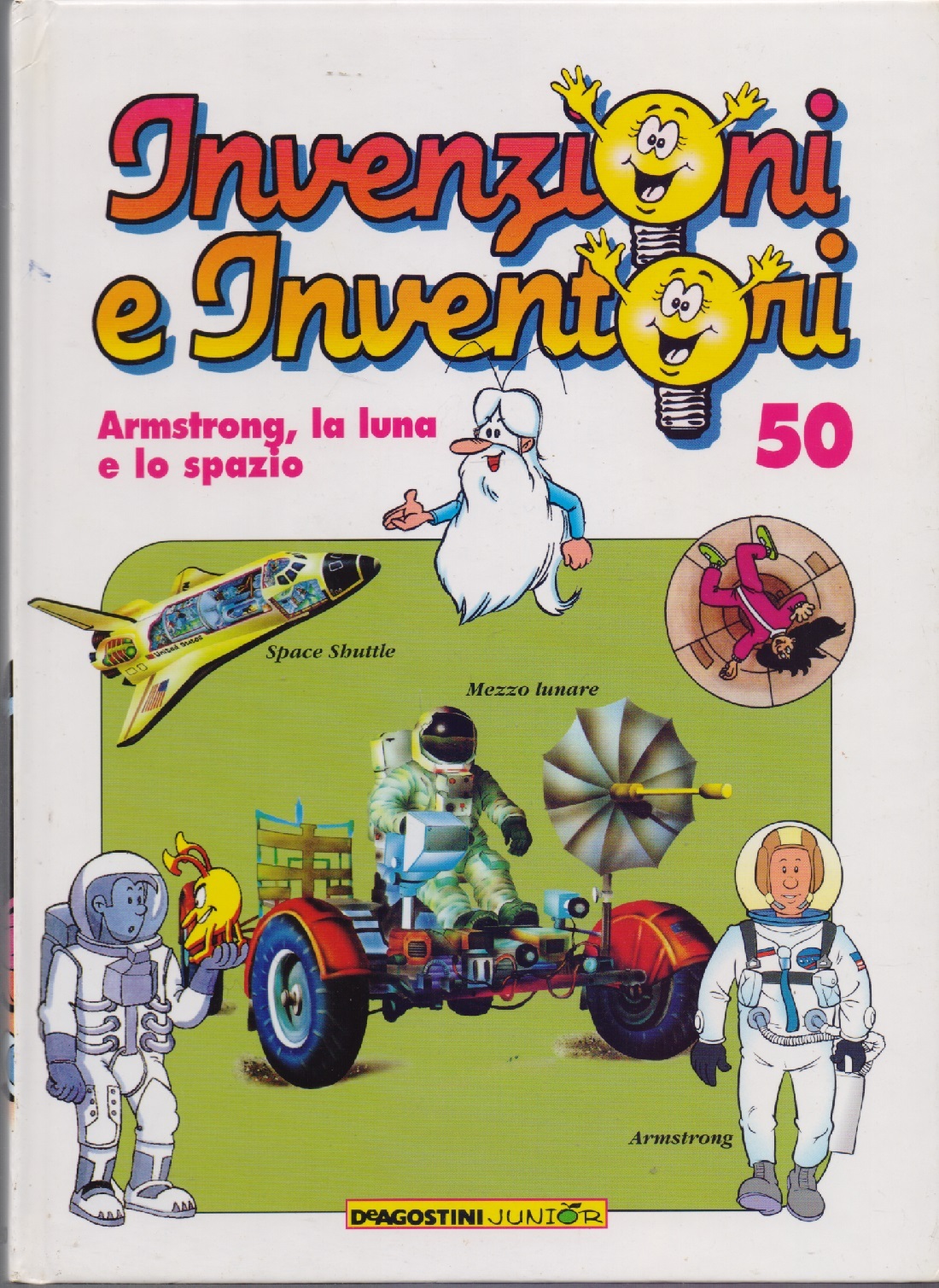 Invenzioni e inventori Vol. 50 Amstrong, la luna e lo …