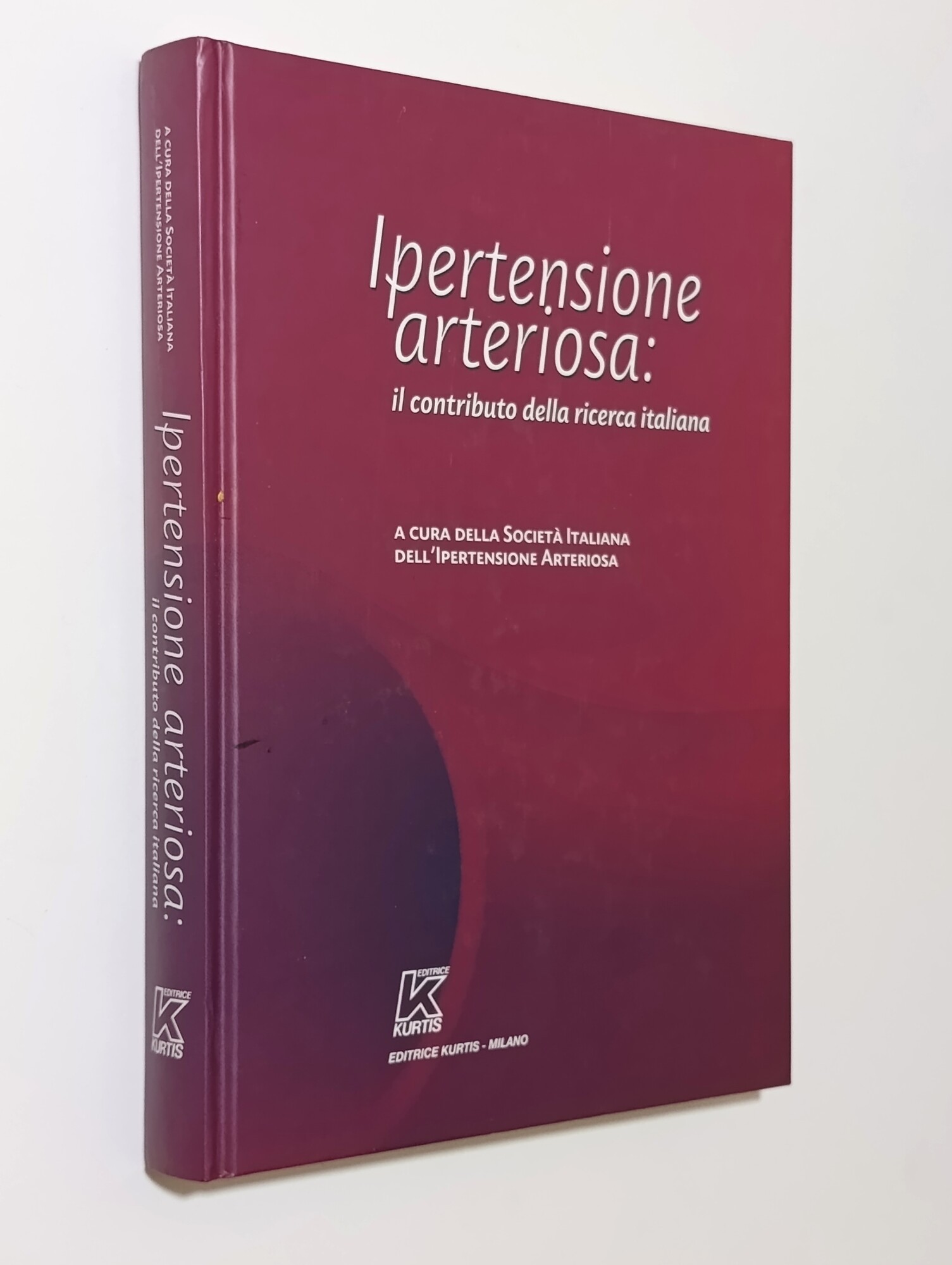 IPERTENSIONE ARTERIOSA: IL CONTRIBUTO DELLA RICERCA ITALIANA: