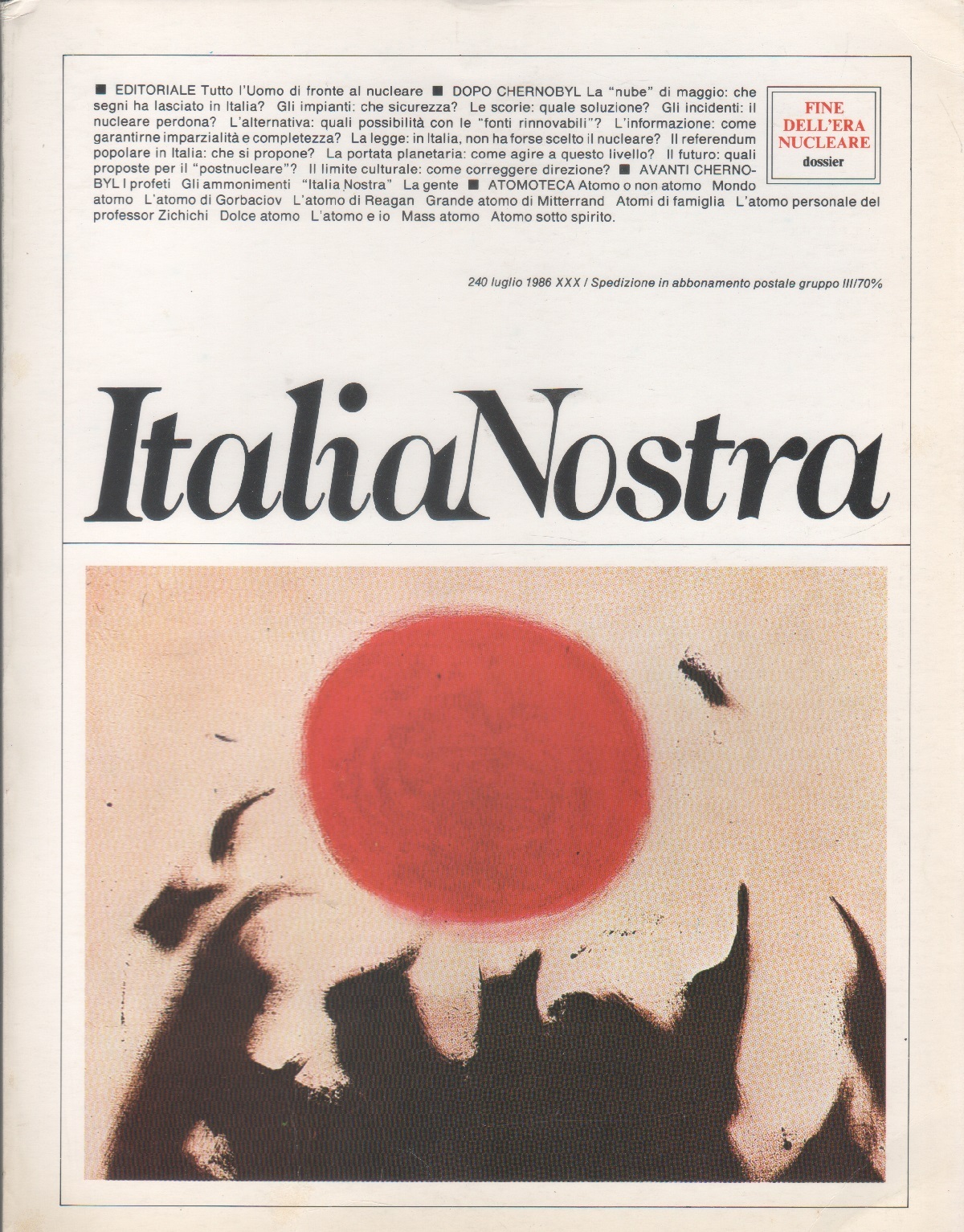 Italia Nostra. Bollettino n. 240, luglio 1986. Dossier: fine del …