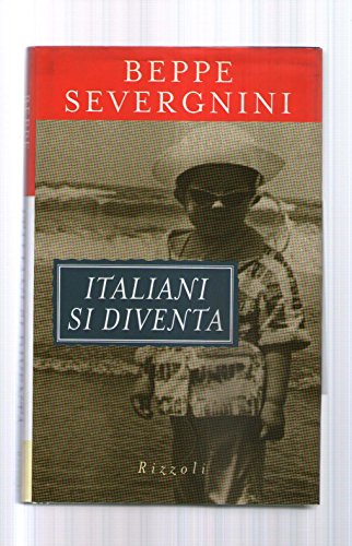 Italiani si diventa - Beppe Severgnini