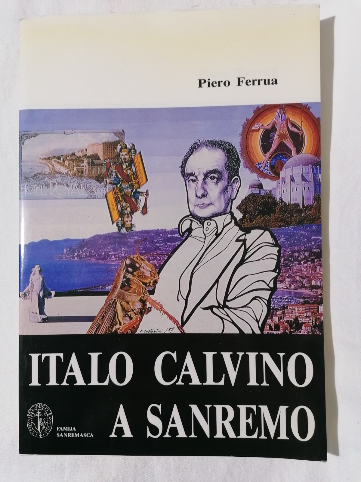 Italo Calvino A Sanremo Libro Piero Ferrua Famija Sanremasca Biografia …
