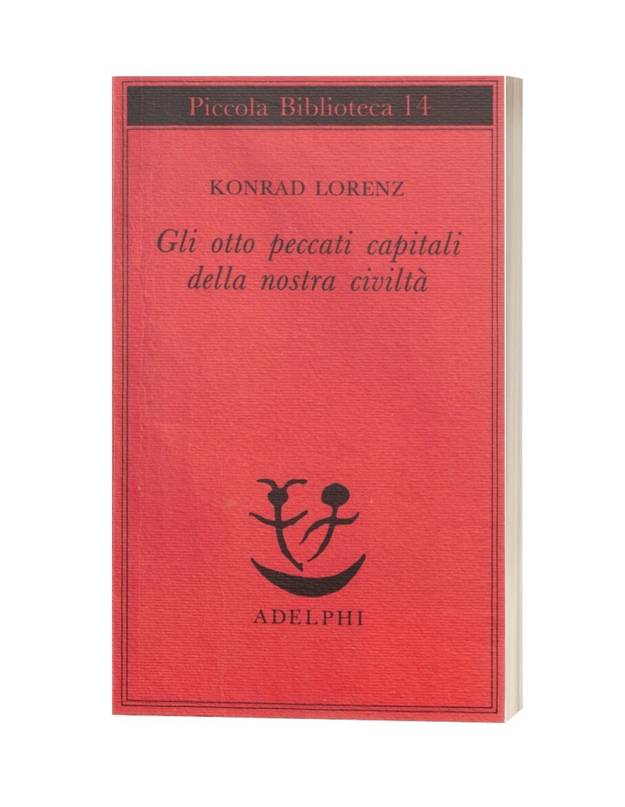 Konrad Lorenz Gli Otto Peccati della Nostra Civiltà Libro Adelphi …