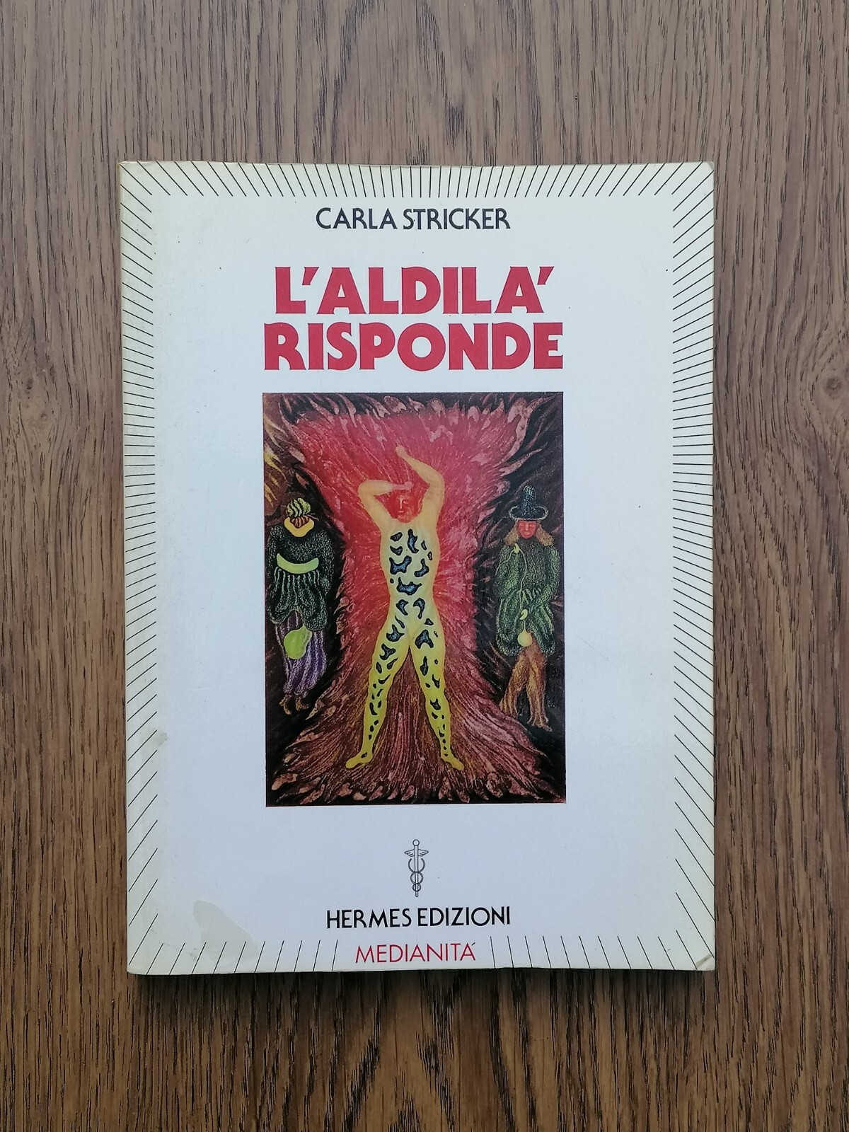 L'Aldilà Risponde Libro Carla Stricker Hermes Medianità 1988 Prefazione Giovetti