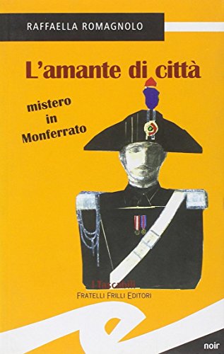 L'amante di città. Mistero in Monferrato