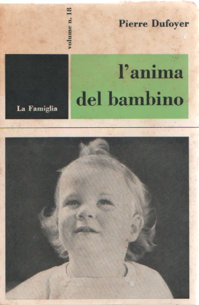 L'anima del bambino - Pierre Dufoyer