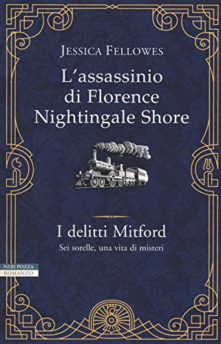 L'assassinio di Florence Nightingale Shore. I delitti Mitford - Jessica …