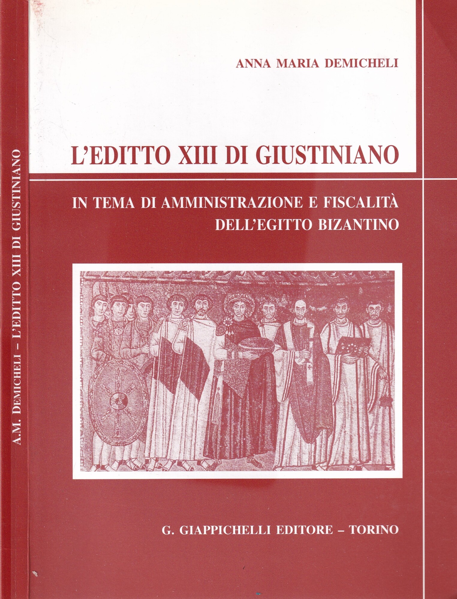 L'editto XIII di Giustiniano. In tema di amministrazione e fiscalità …