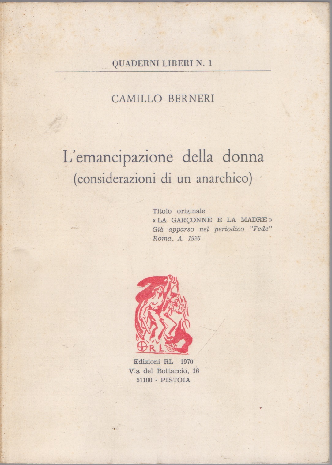 L'emancipazione della donna ( considerazioni di un anarchico) - Camillo …