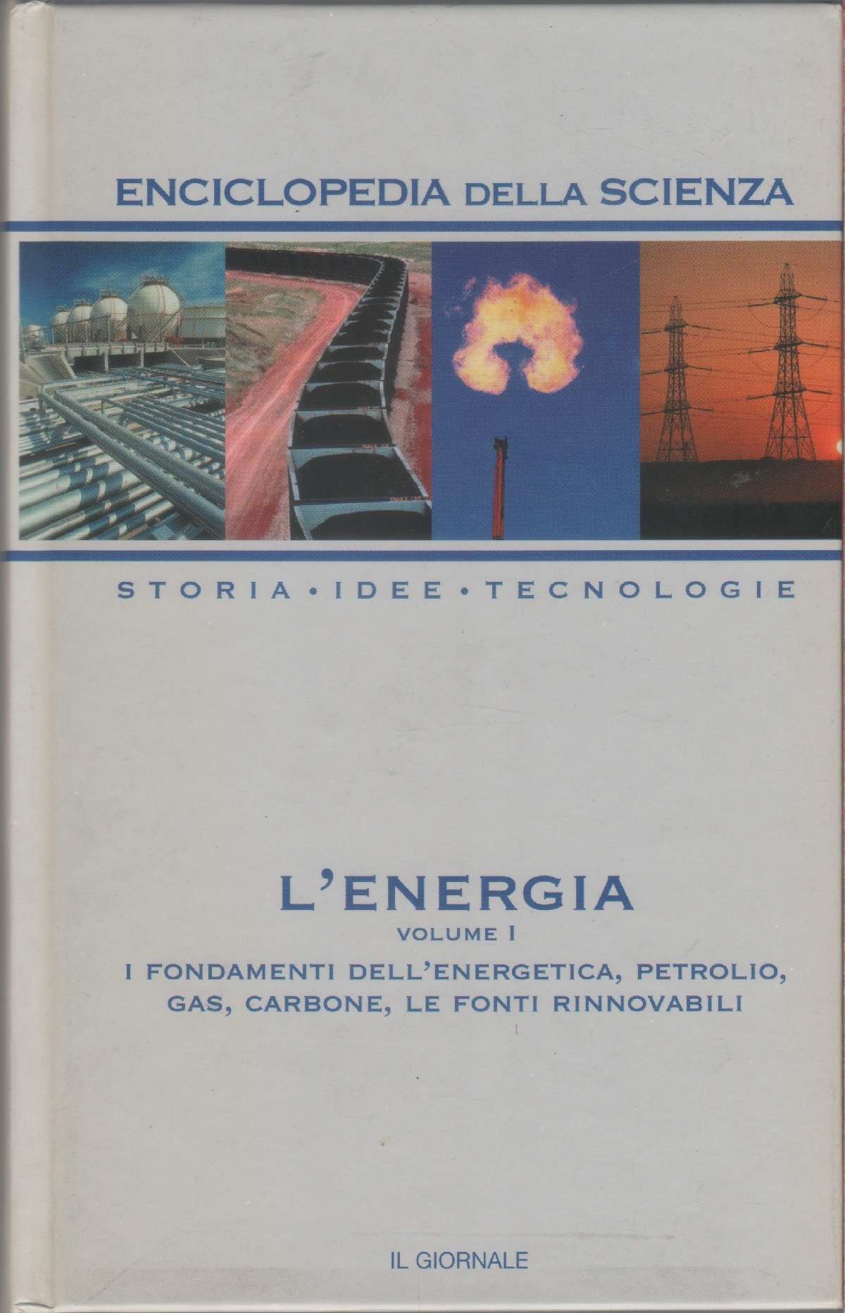 L'energia. tomo I. Enciclopedia della scienza vol. 6