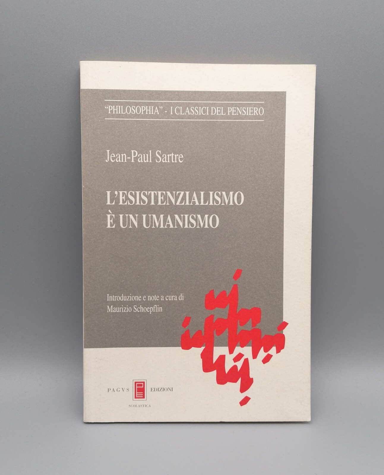 L'Esistenzialismo è un Umanismo Libro Sartre Schoepflin Pagus 1^ Edizione …