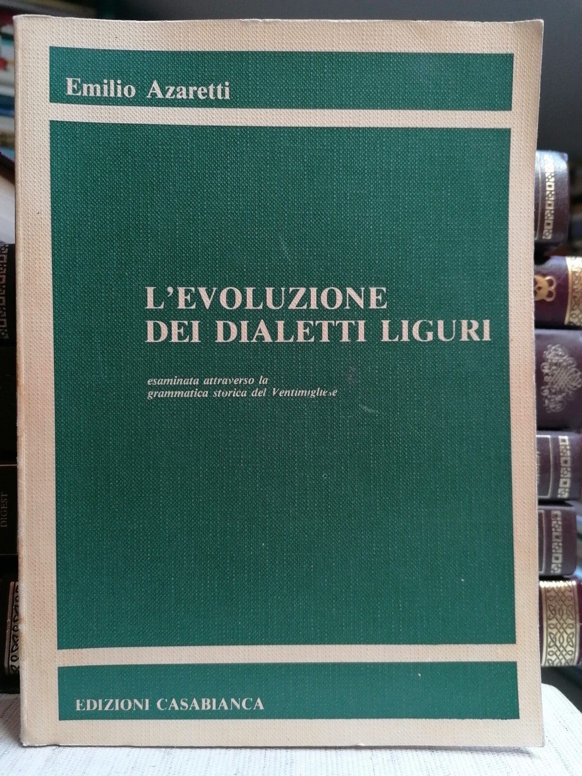 L'Evoluzione Dei Dialetti Liguri Libro Grammatica Storica Ventimigliese Azaretti