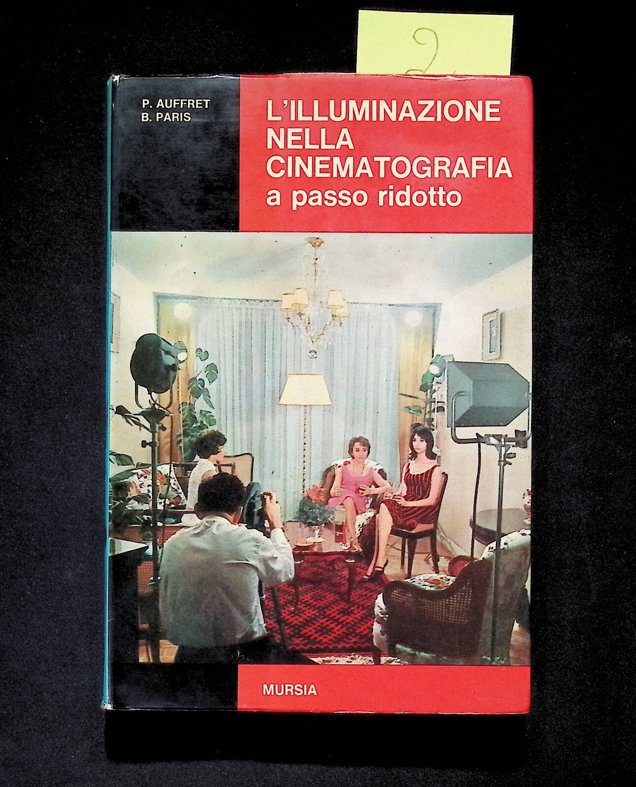 L'Illuminazione Nella Cinematografia a Passo Ridotto Libro Auffret Paris Mursia