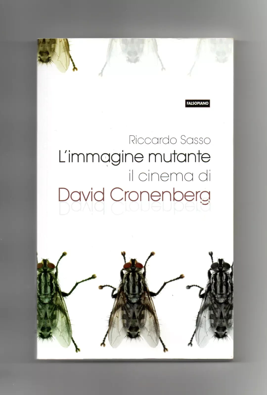 L'IMMAGINE MUTANTE Il Cinema di David Cronenberg Libro Sasso 9788893041249