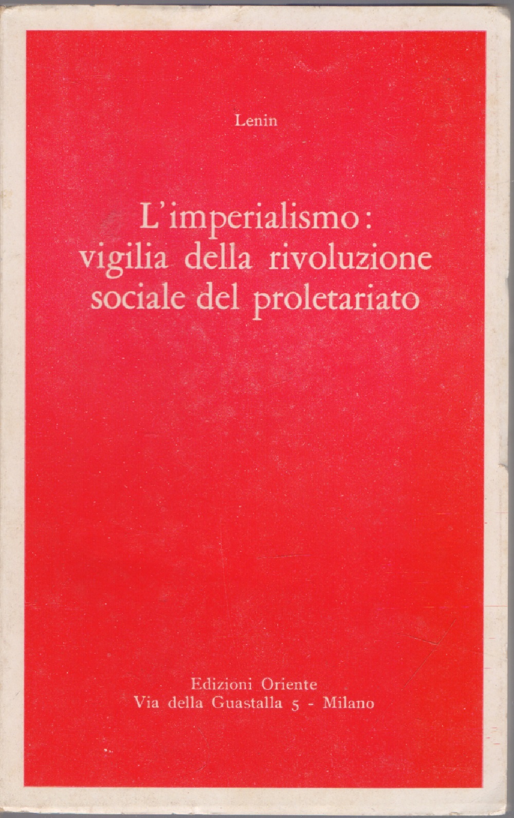 L'imperialismo: vigilia della rivoluzione del proletariato