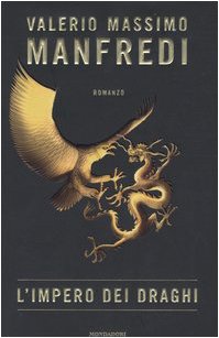 L'impero dei draghi - Valerio Massimo Manfredi