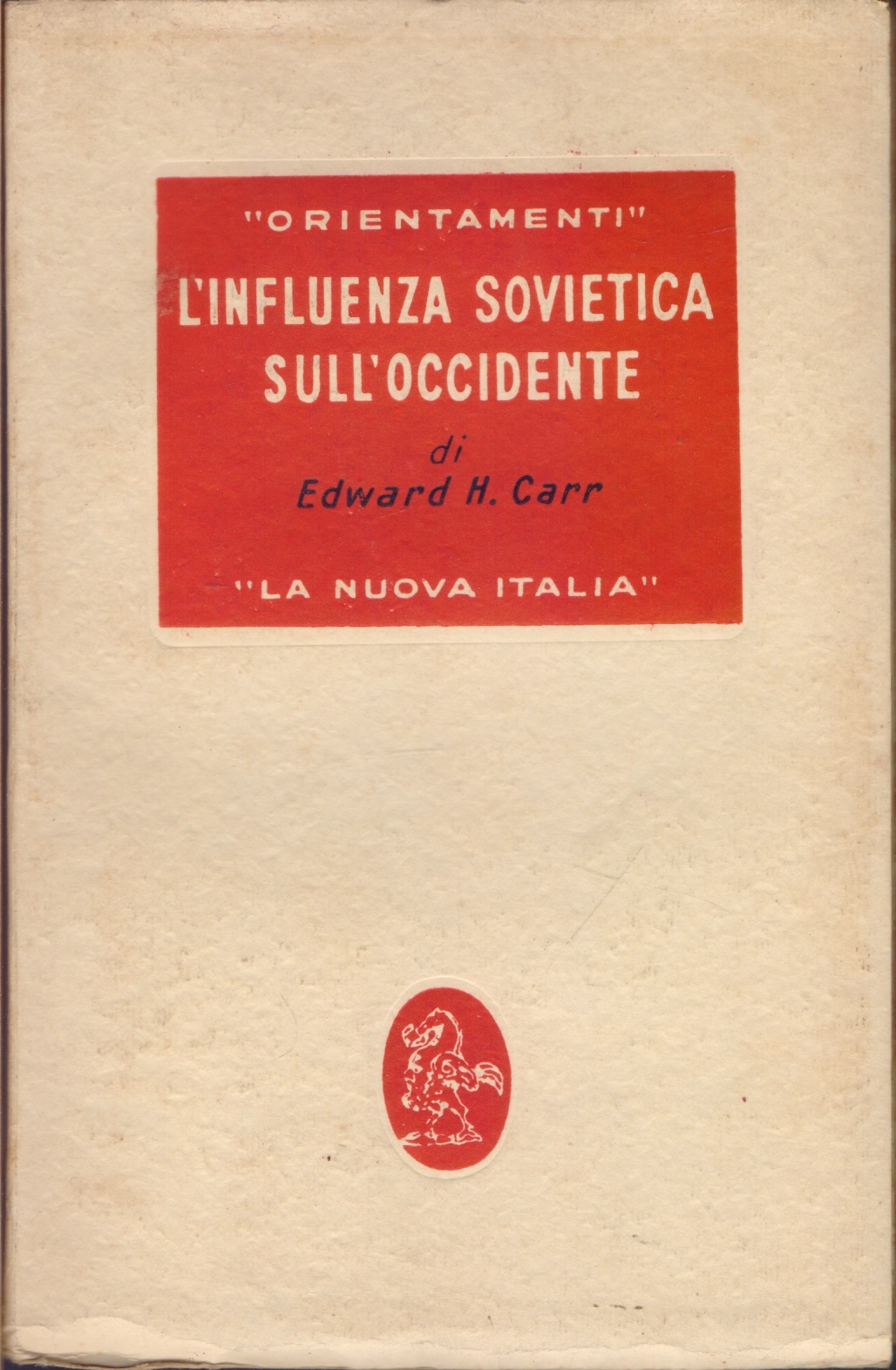 L'influenza sovietica sull'occidente - Edward H. Carr
