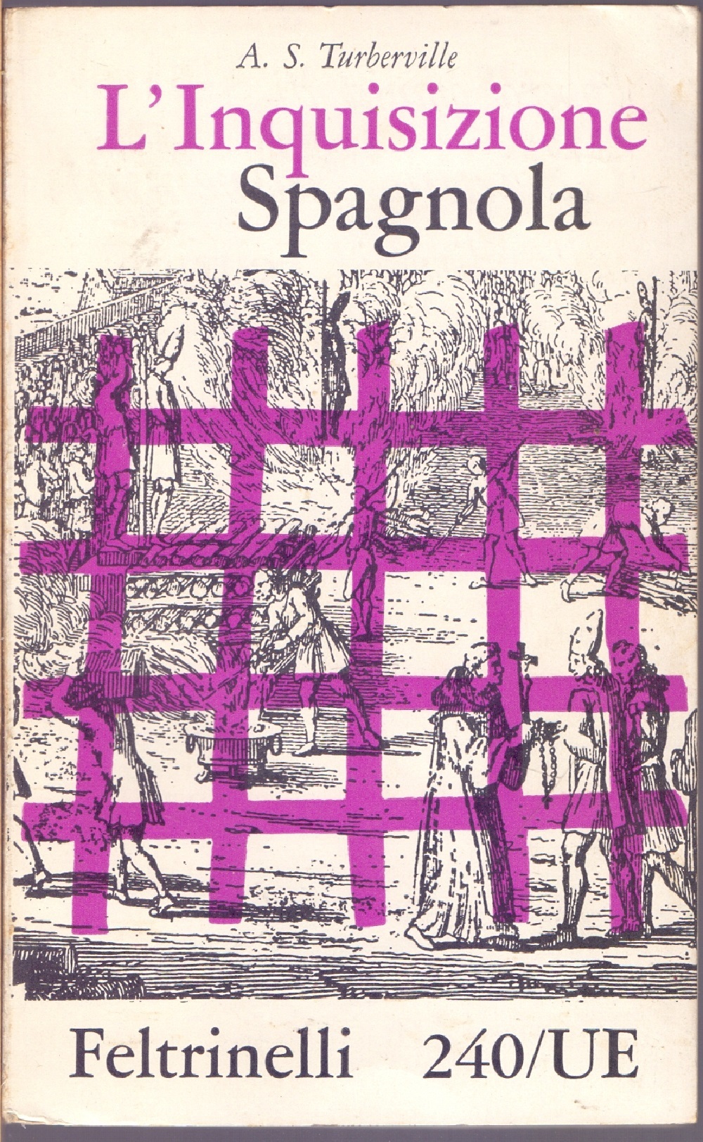 L'inquisizione spagnola - A.S. Turbeville