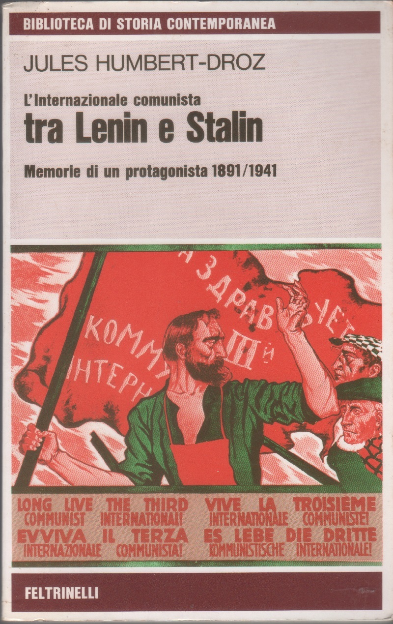 L'internazionale comunista tra Lenin e Stalin. Memorie di un protagonista …