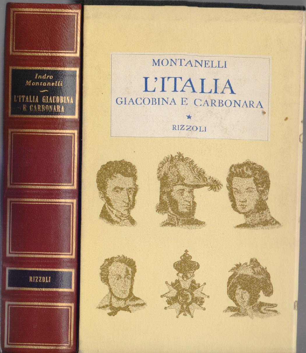 L'Italia Giacobina e Carbonara 1789-1831 - Indro Montanelli