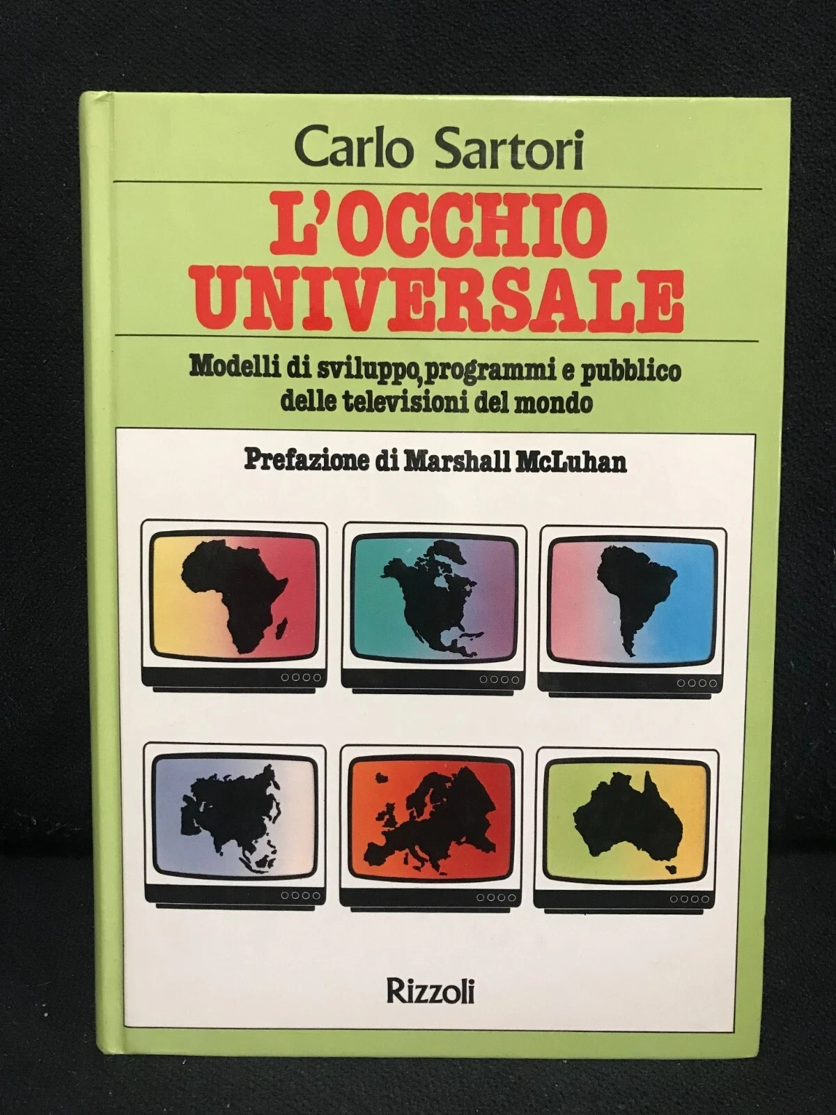 L'Occhio Universale Libro Carlo Sartori Rizzoli Televisione 1981