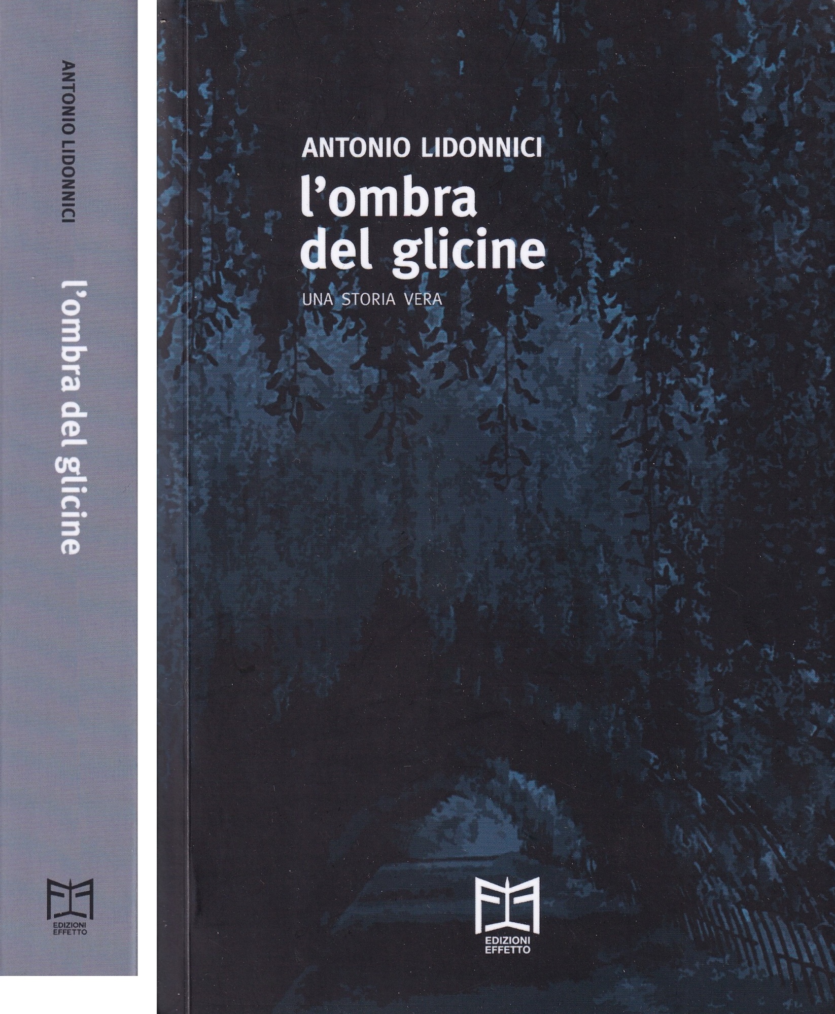 L'ombra del glicine. Una storia vera