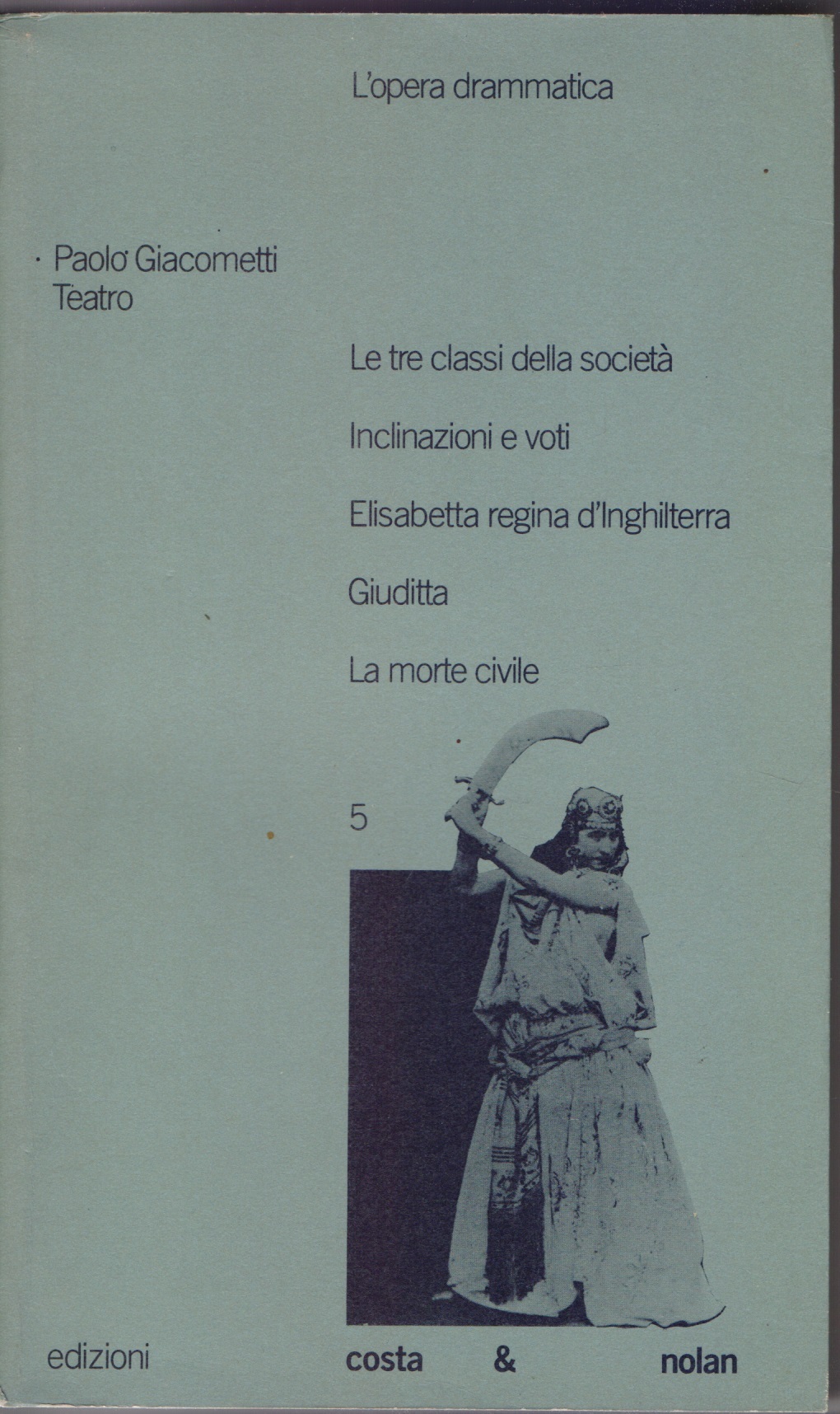 L'opera drammatica - Paolo Giacometti Teatro