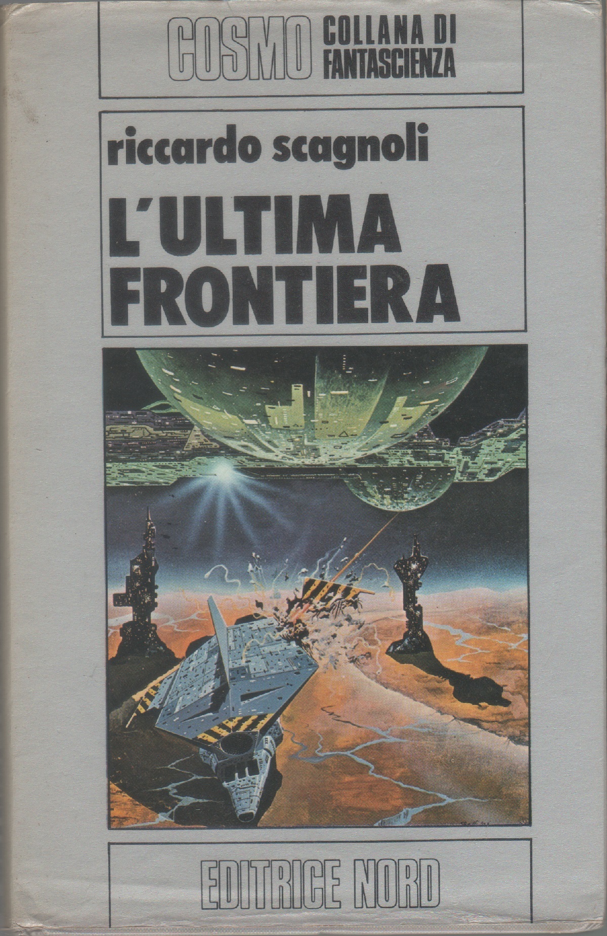 L'ultima frontiera - Riccardo Scagnoli