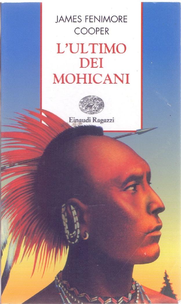 L'ultimo dei mohicani - James Fenimore Cooper