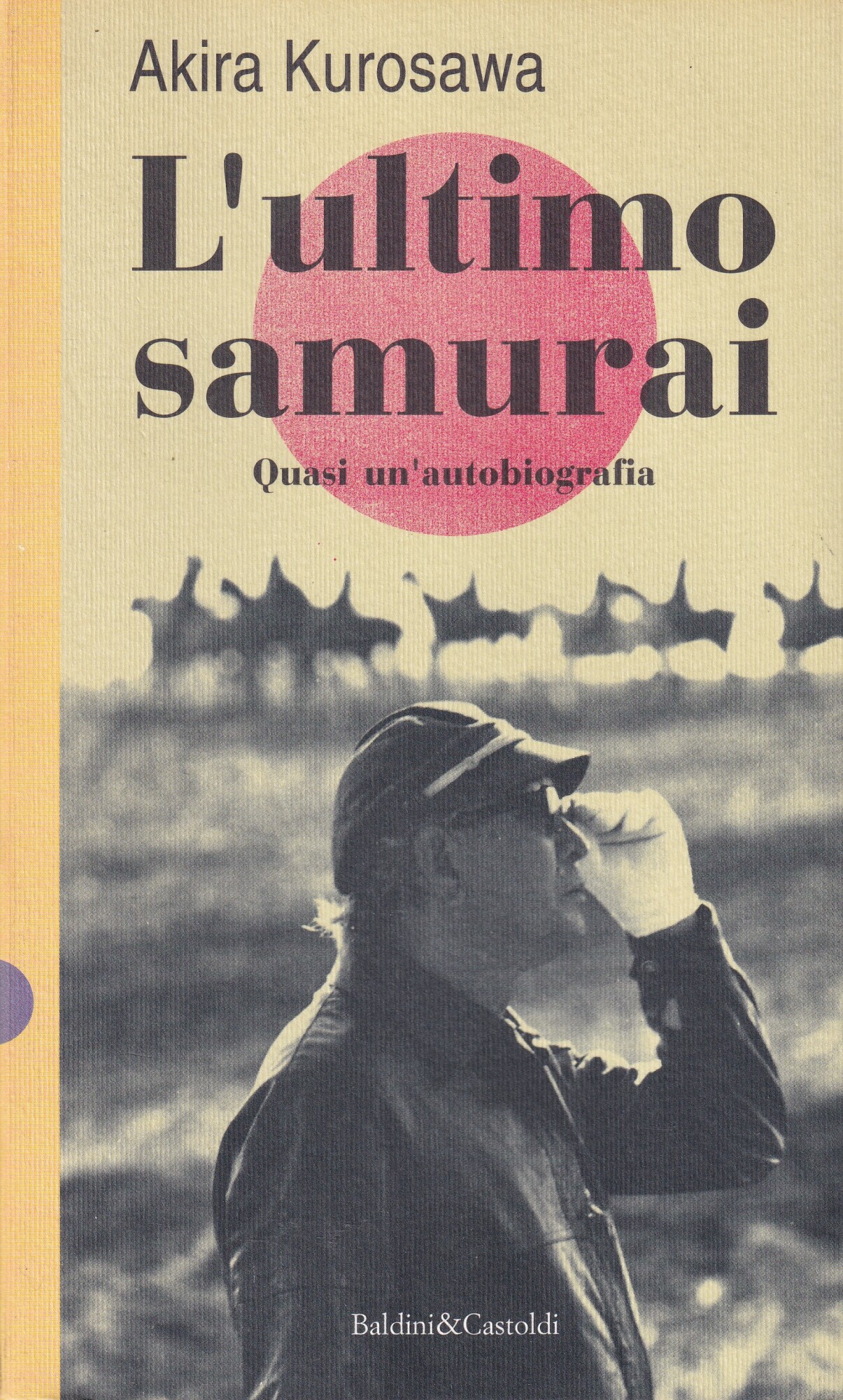 L' ultimo samurai : quasi un'autobiografia