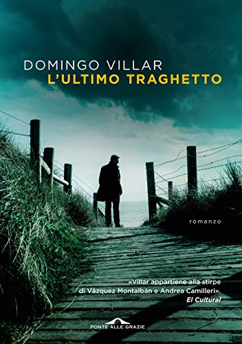 L'ultimo traghetto - Domingo Villar