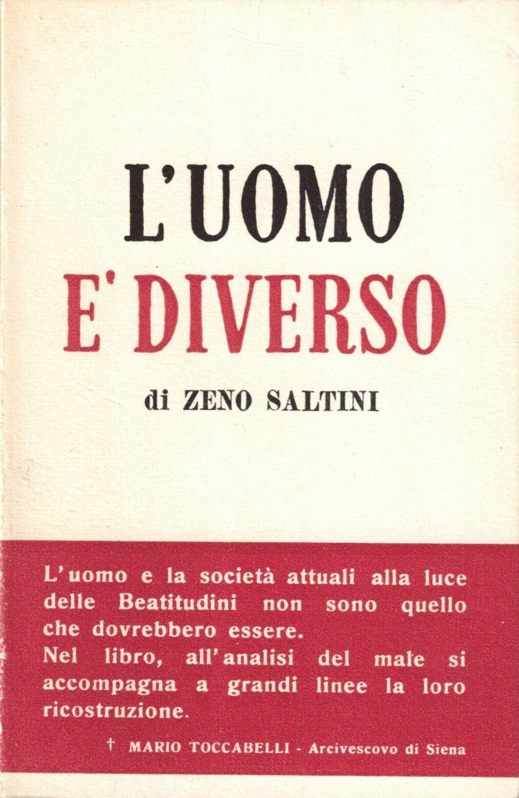L'Uomo è diverso - Zeno Saltini . Toccabelli 1955 Libro …
