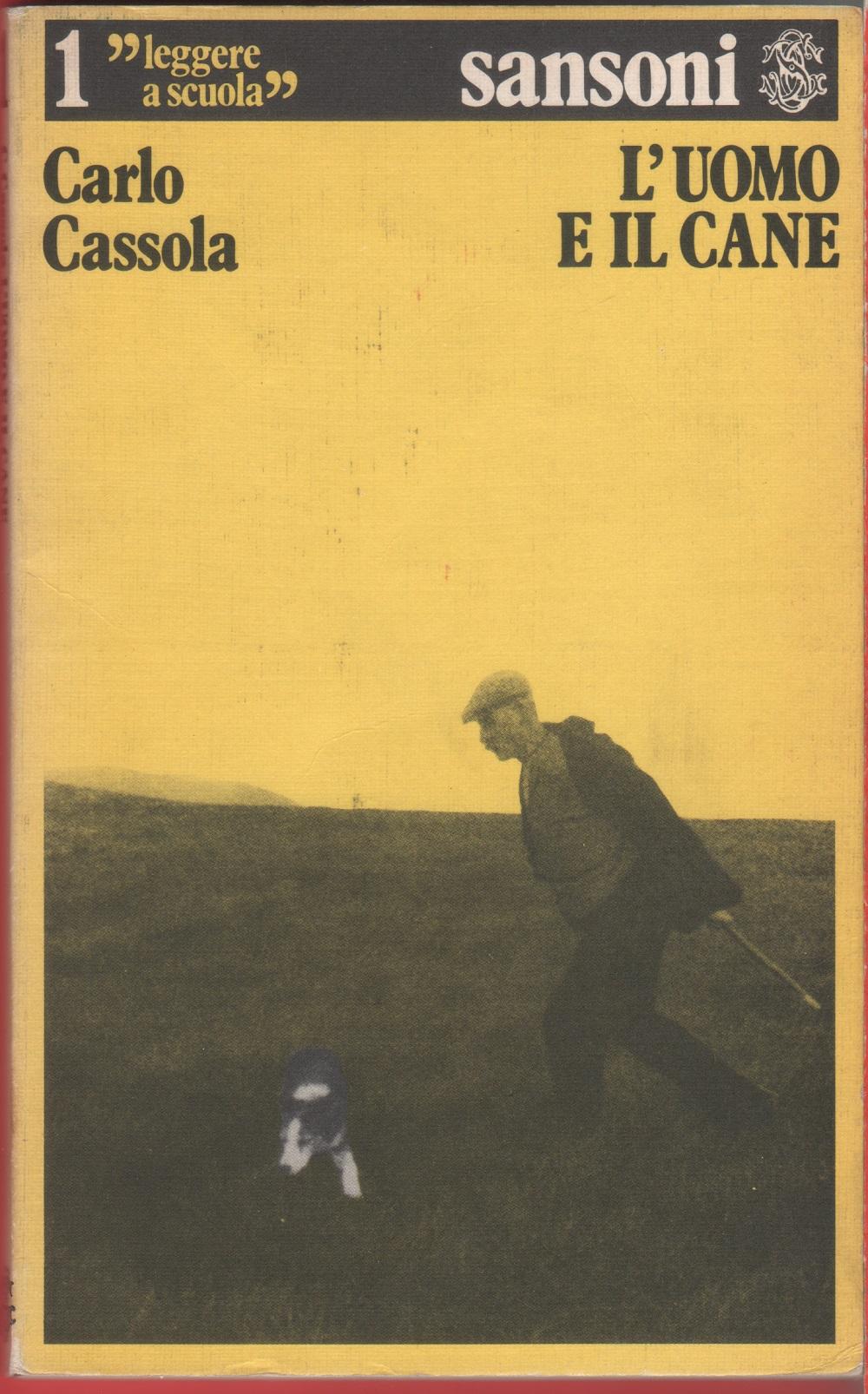 L'uomo e il cane - Carlo Cassola