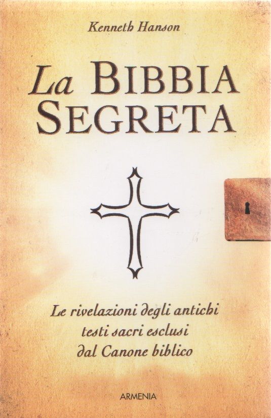 La Bibbia segreta - Hanson Kenneth