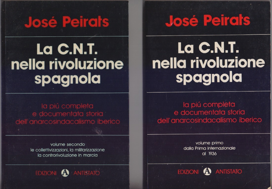 La C.N.T. nella Rivoluzione Spagnola La più completa e documentata …