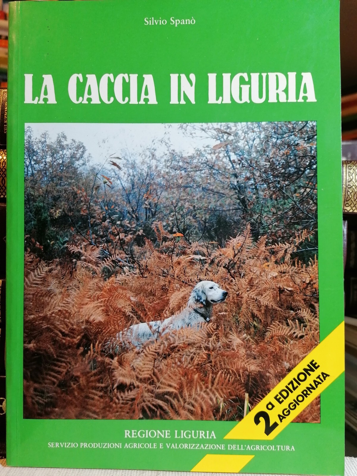 La Caccia In Liguria Libro Silvio Spanò 2^ Edizione Cinghiale …