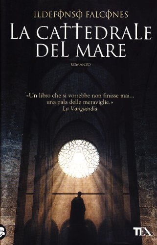 La cattedrale del mare - Ildefonso Falcones