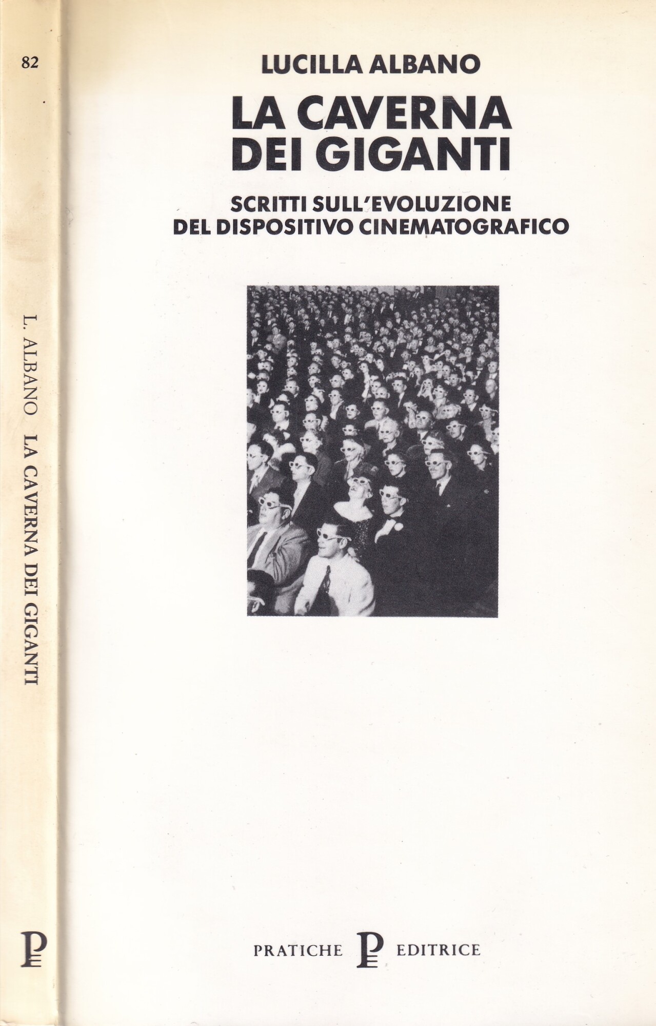 La caverna dei giganti. Scritti sull'evoluzione del dispositivo cinematografico