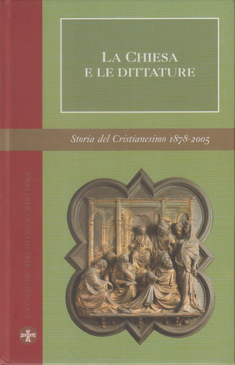 La Chiesa e le dittature. Storia Cristianesimo Vol. III